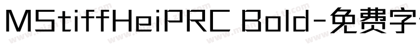 MStiffHeiPRC Bold字体转换